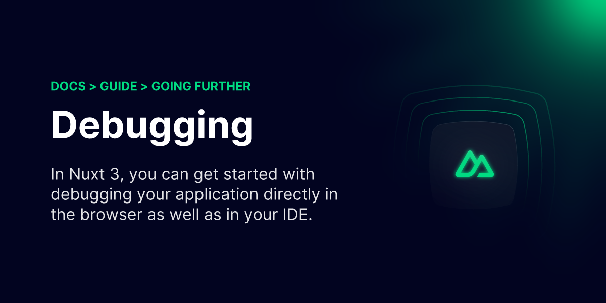 Debugging Nuxt Advanced