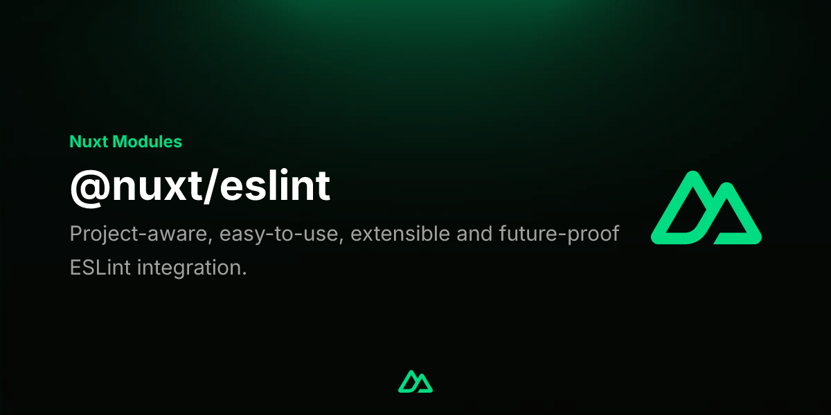@nuxt/eslint · Nuxt Modules