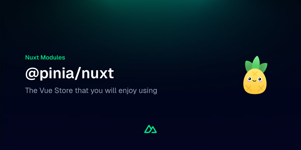 @pinia/nuxt · Nuxt Modules